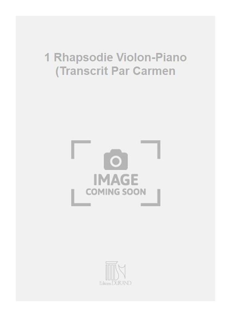 1 Rhapsodie Violon-Piano (Transcrit Par Carmen